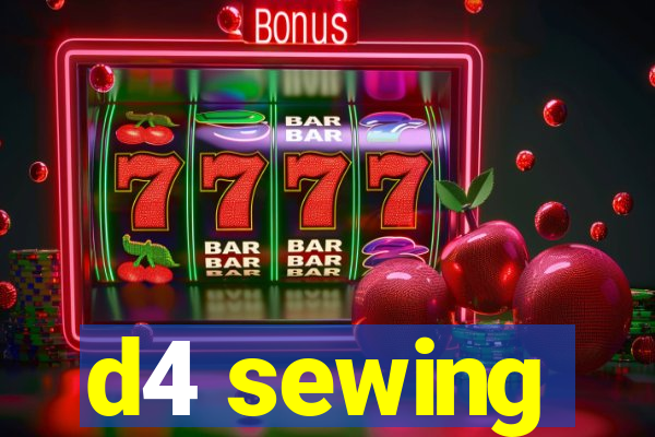 d4 sewing